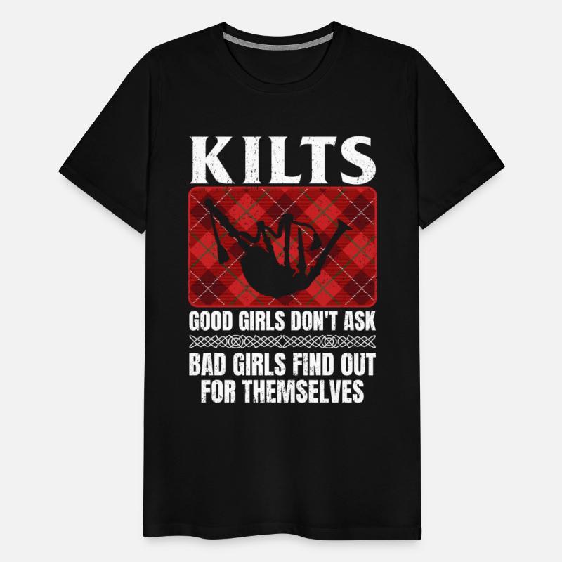Kilts Good Girls Don't Ask Bad Girls Find Out For