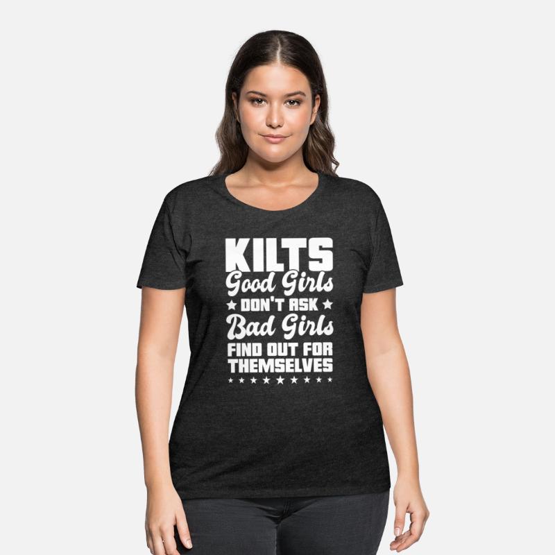 Kilts Good Girls Don't Ask Bad Girls Find Out For