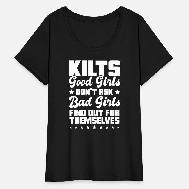 Kilts Good Girls Don't Ask Bad Girls Find Out For