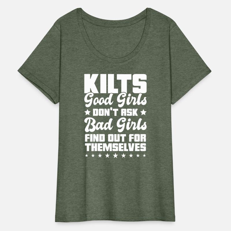 Kilts Good Girls Don't Ask Bad Girls Find Out For