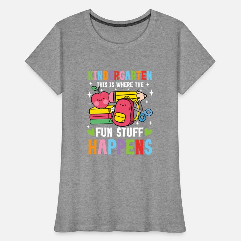 Kindergarten This Is Where The Fun Stuff Happens