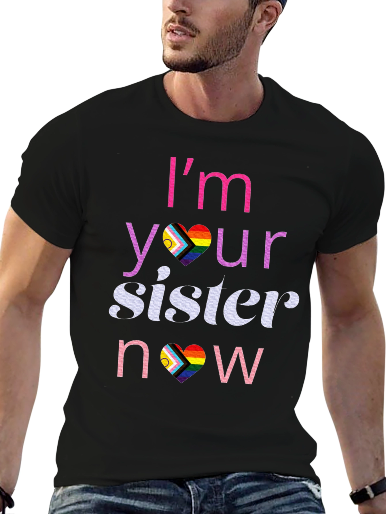 Im Your Sister Now T-Shirt LGBTQ Pride