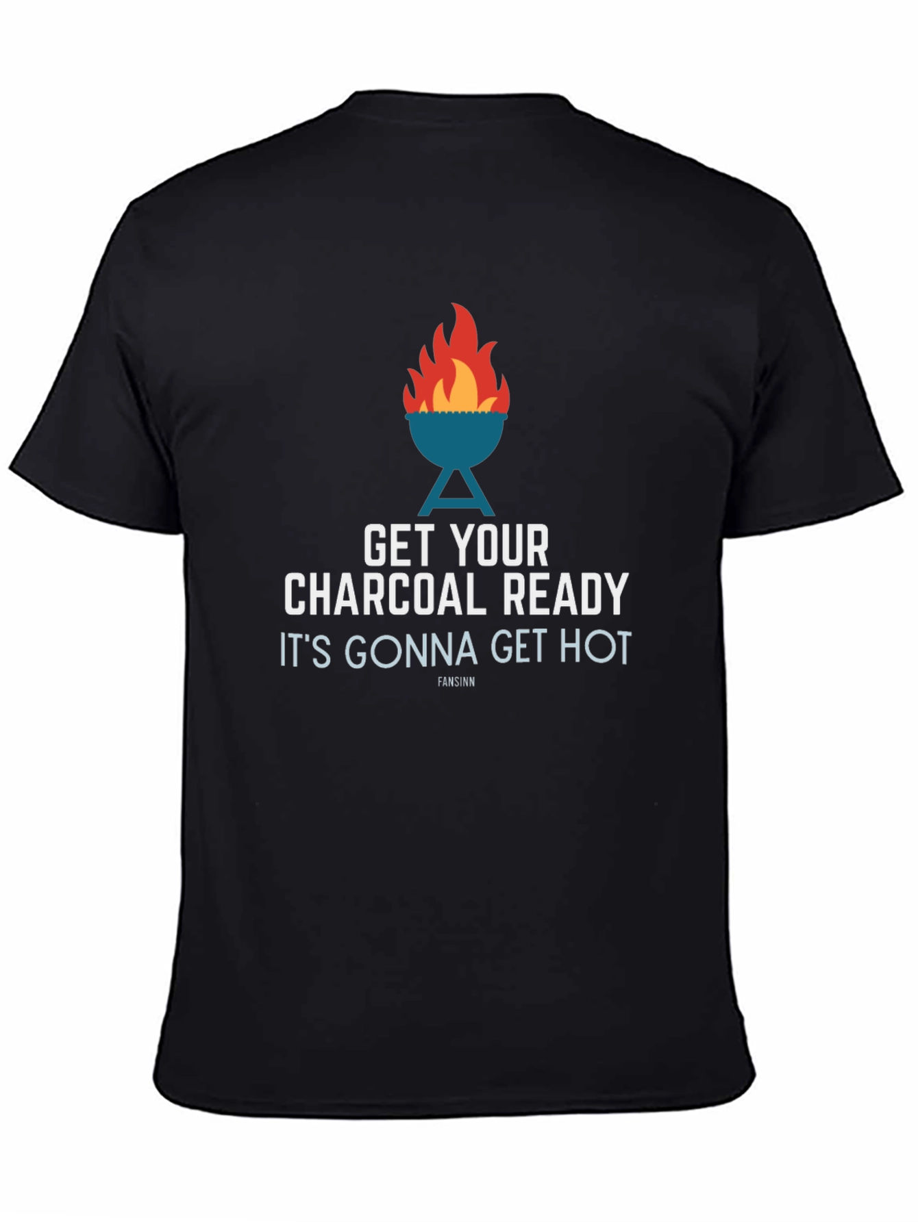 Get Your Charcoal Ready BBQ T-Shirt