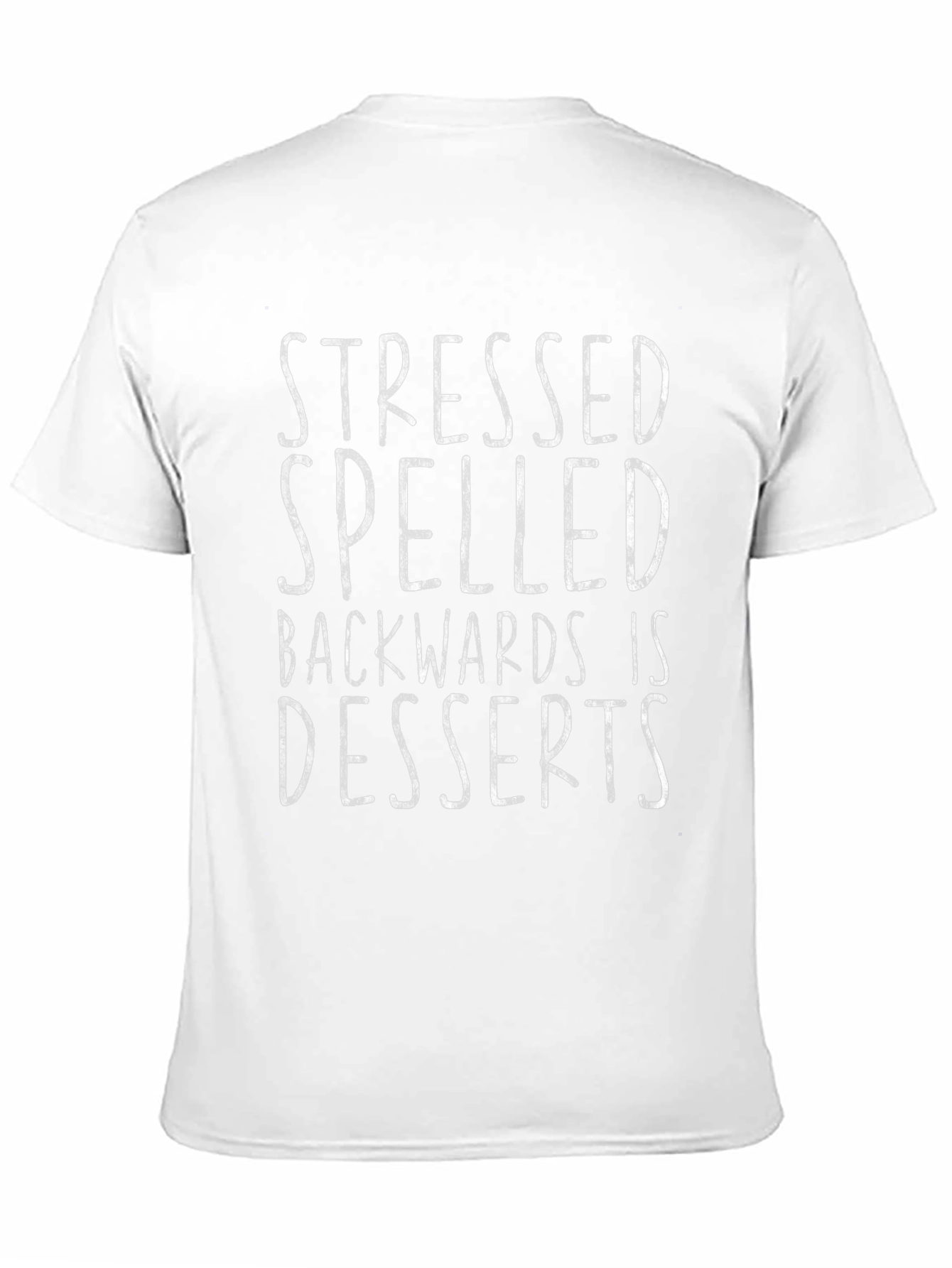 Stressed Spelled Backwards T-Shirt - Funny Dessert Tee