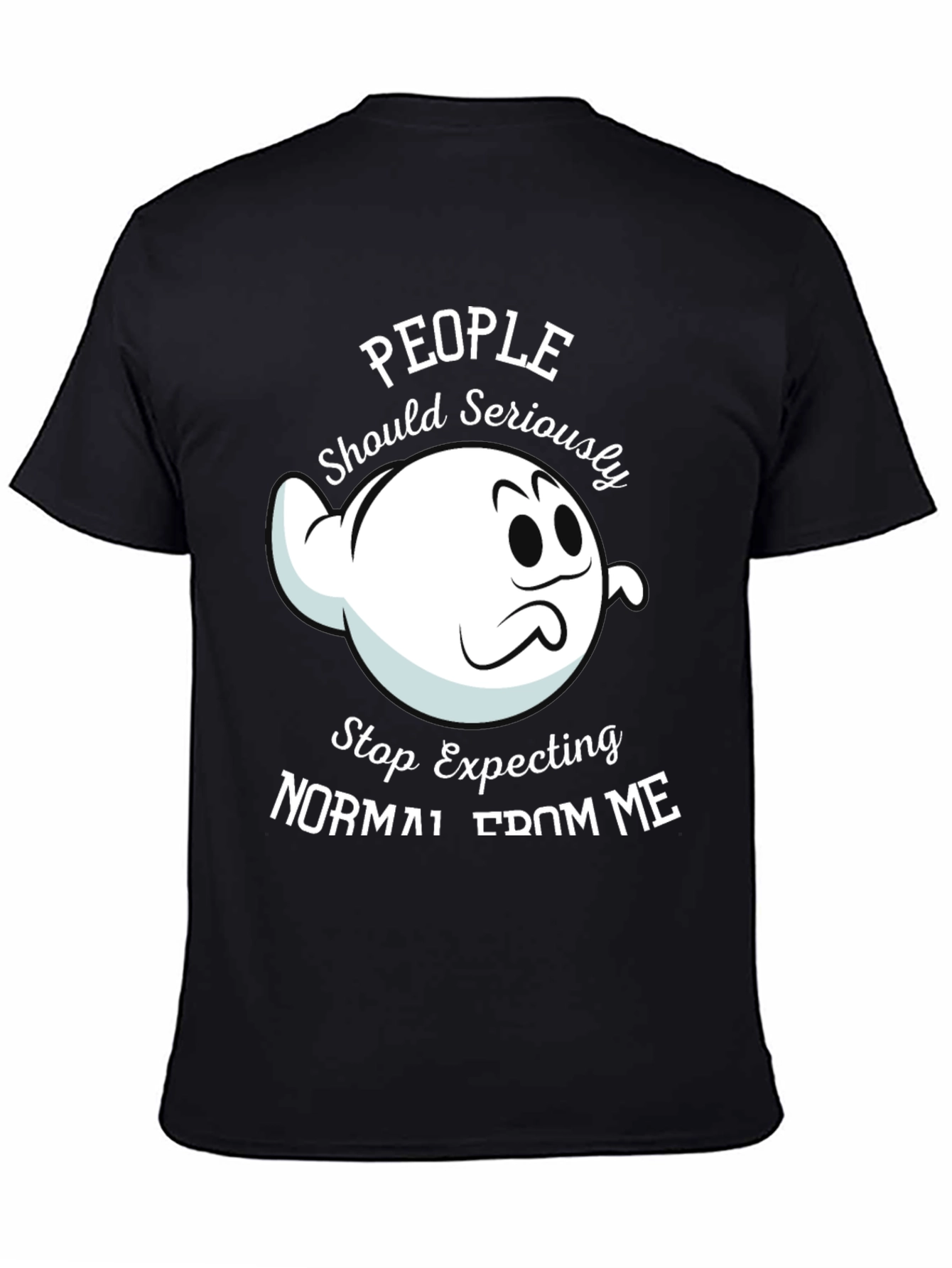 People Should Seriously Stop Expecting Normal T-Shirt
