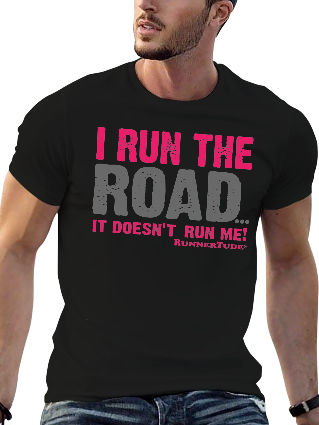 I Run The Road T-Shirt - Runners Attitude!