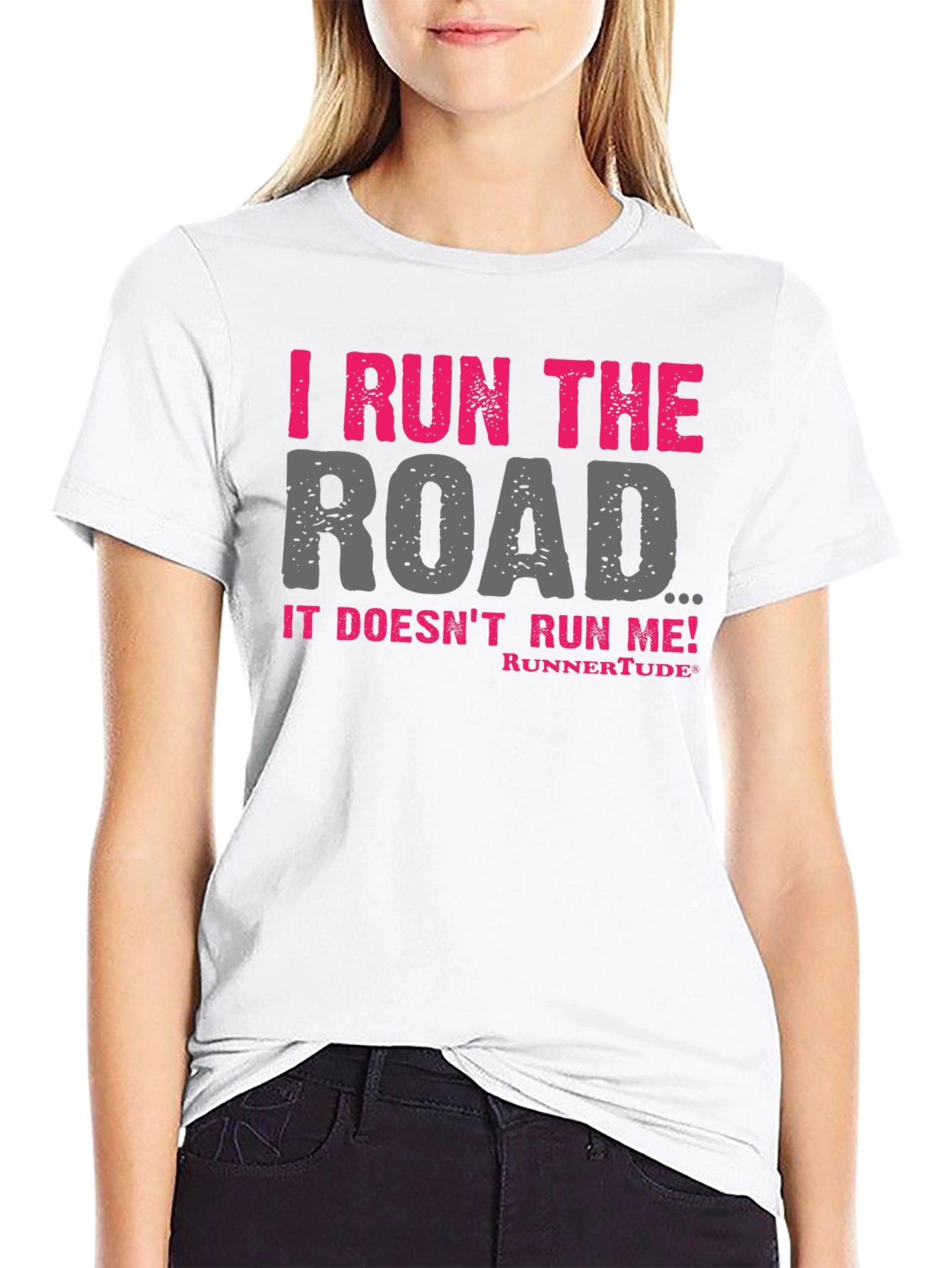 I Run The Road T-Shirt - Runners Attitude!