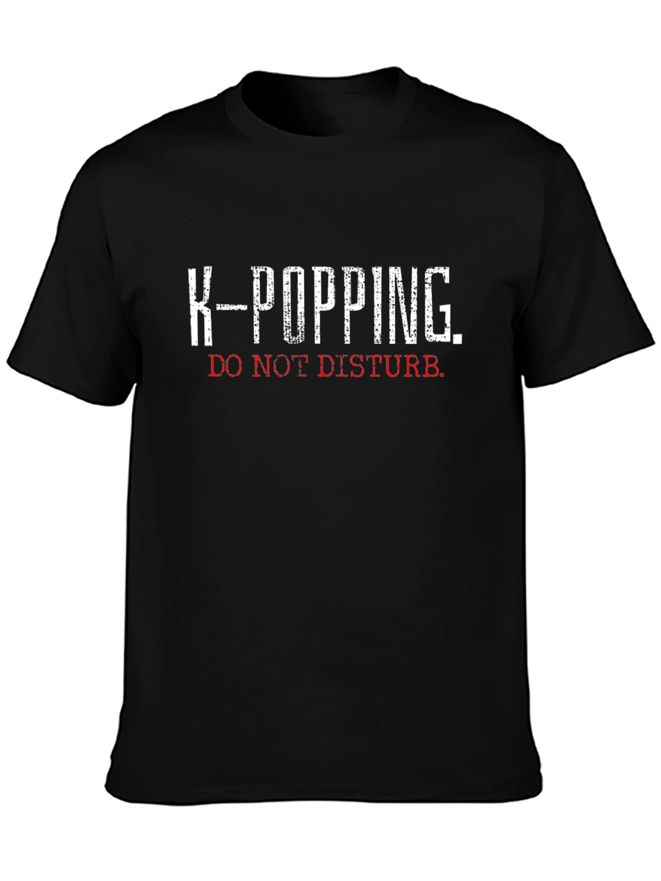 K-Popping Do Not Disturb Black T-Shirt