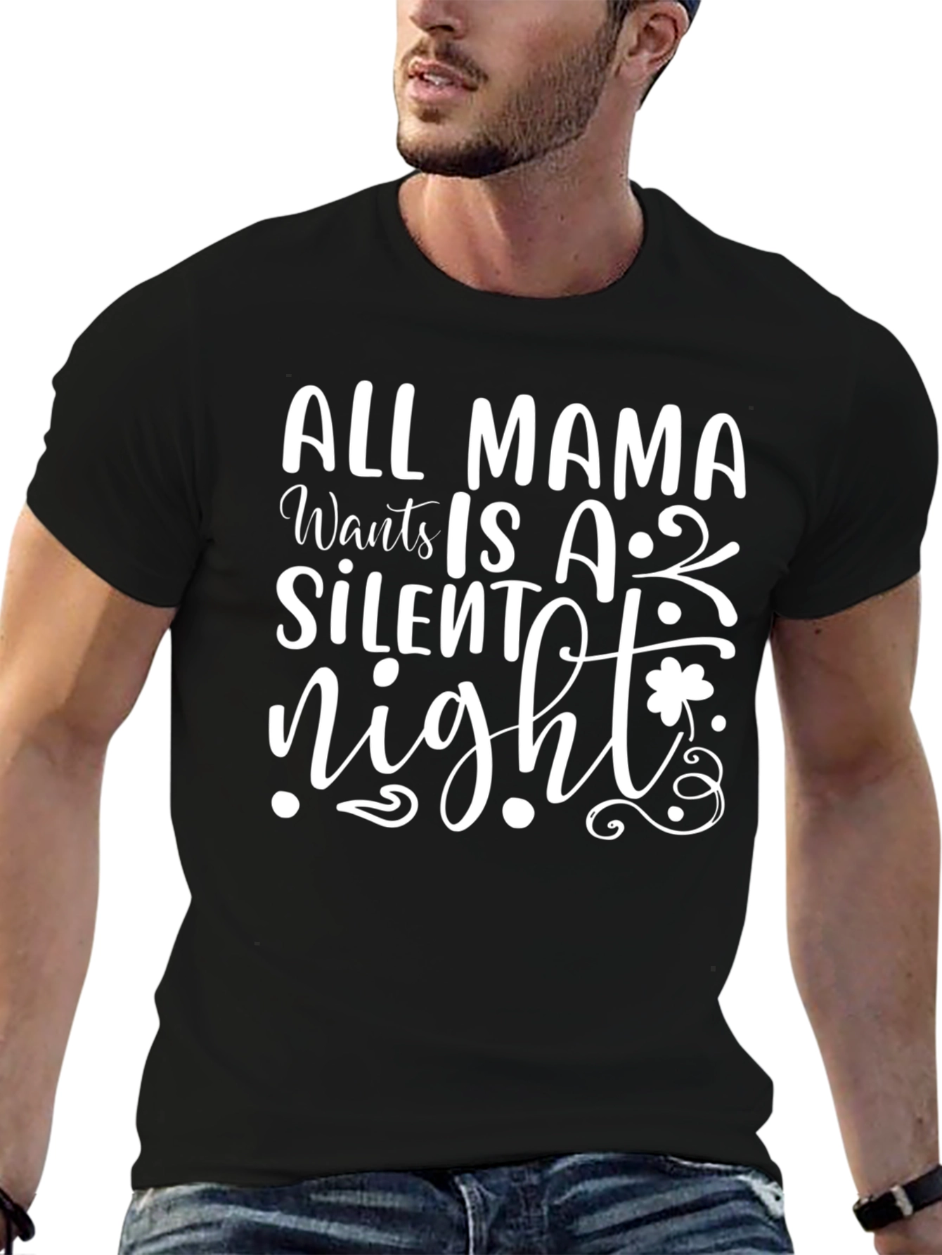All Mama Wants is a Silent Night T-Shirt