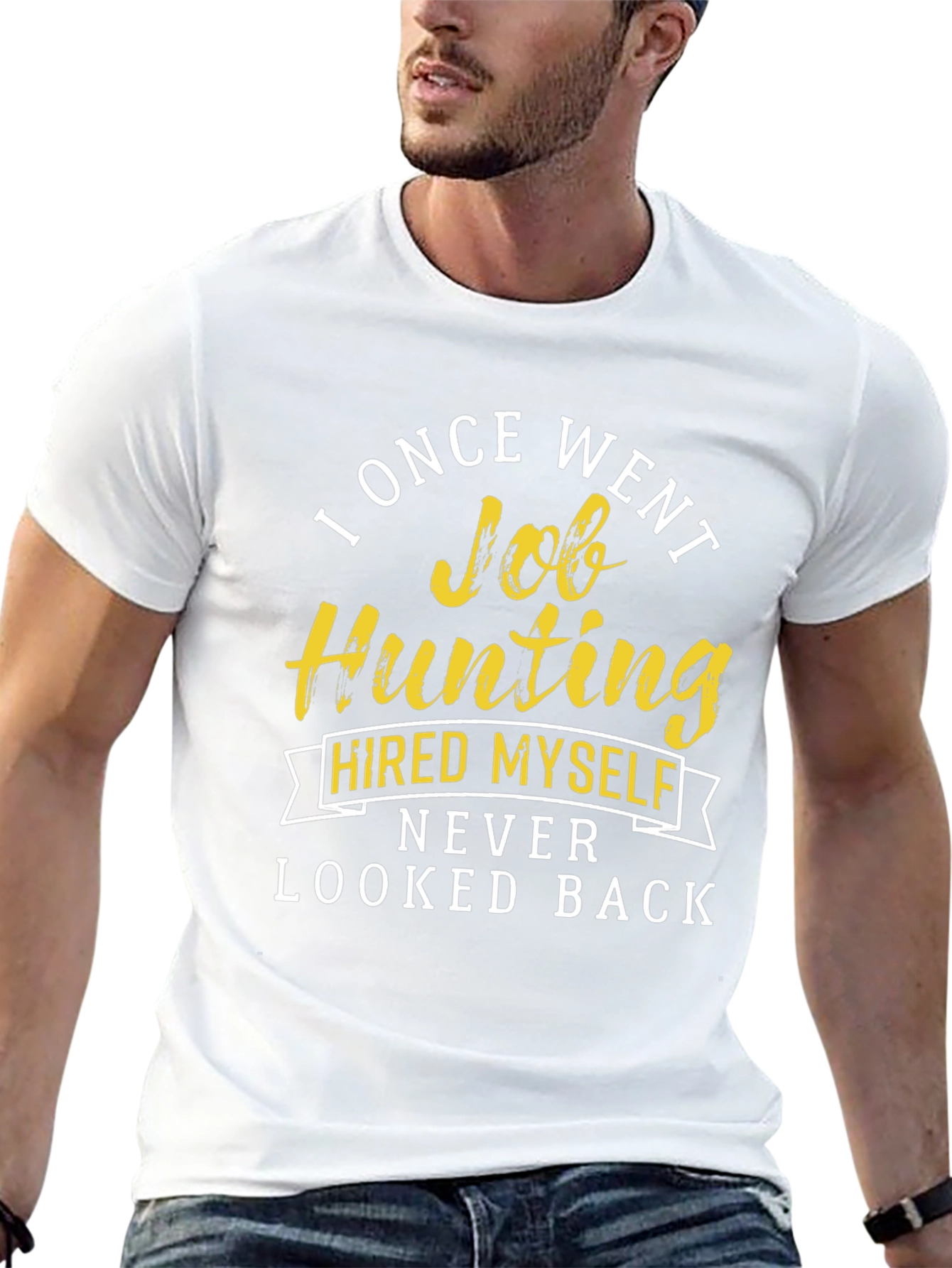 Job Hunting T-Shirt - Hired Myself Funny Tee
