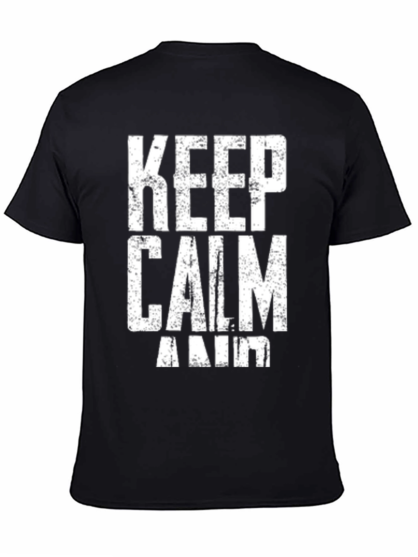 Keep Calm T-Shirt - Distressed Graphic Tee