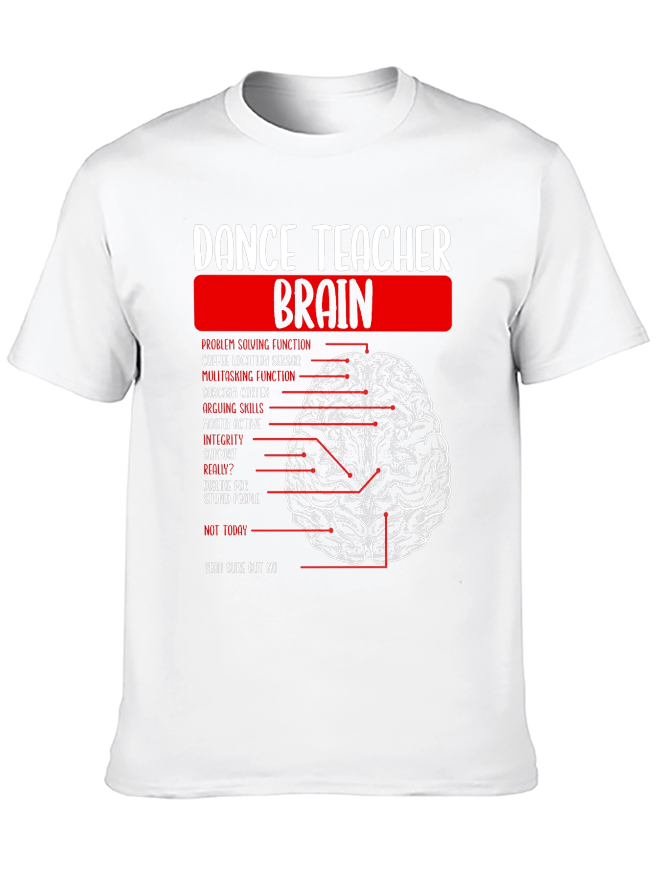 Dance Teacher Brain T-Shirt