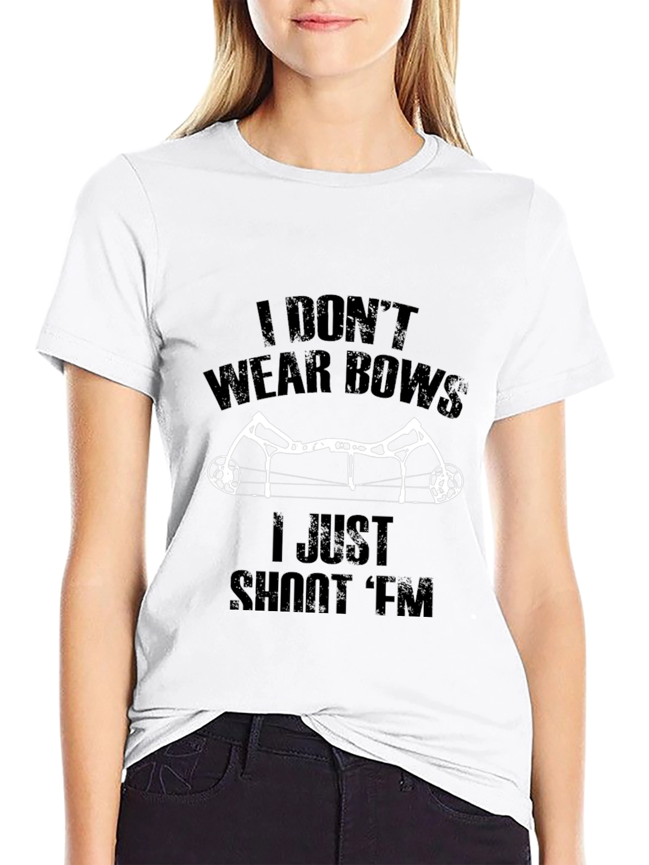 I Dont Wear Bows T-Shirt Archery Hunting Tee