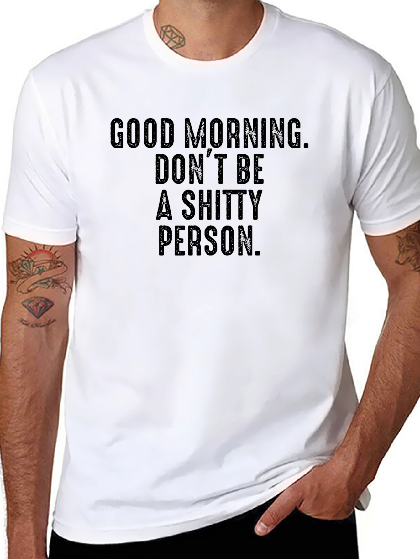 Good Morning Dont Be a Shitty Person T-Shirt