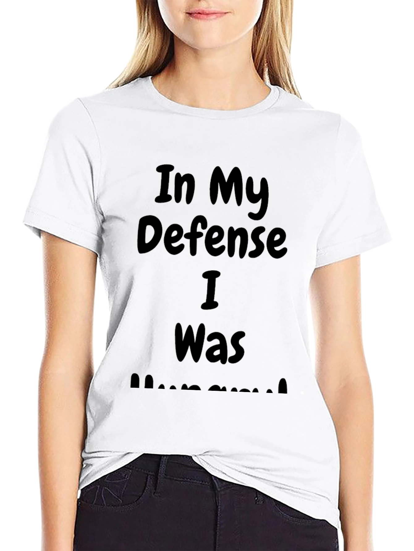 In My Defense I Was Hungry Black T-Shirt