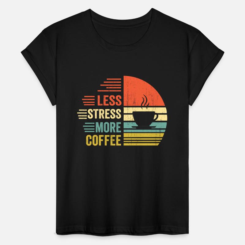 less stress more coffee