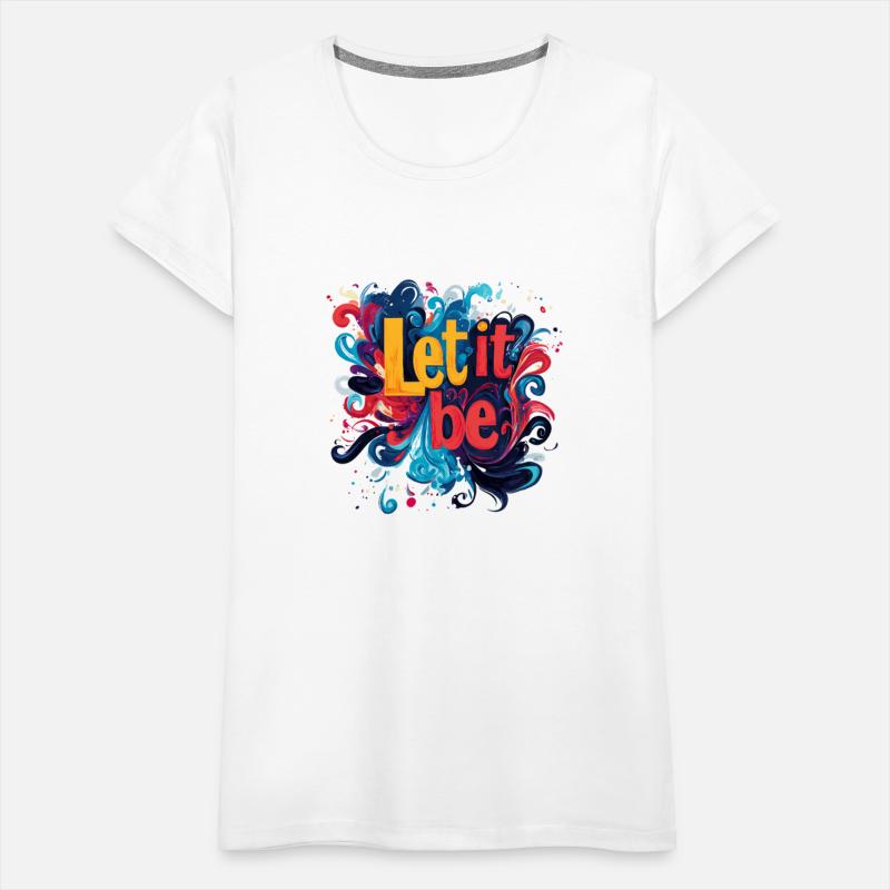 Let It Be Abstract Art Vibrant Splatter Quote