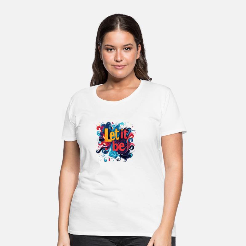 Let It Be Abstract Art Vibrant Splatter Quote