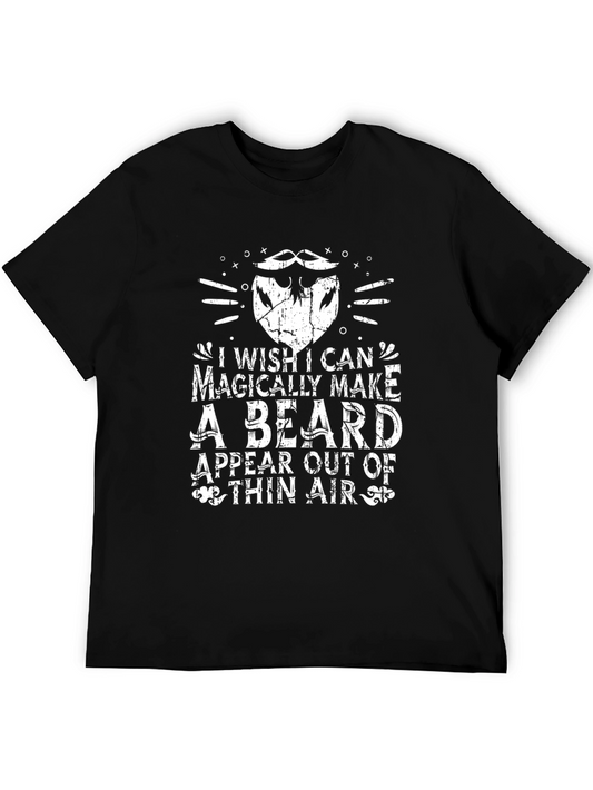 Funny Beard T-Shirt - I Wish I Could Magically Make A Beard