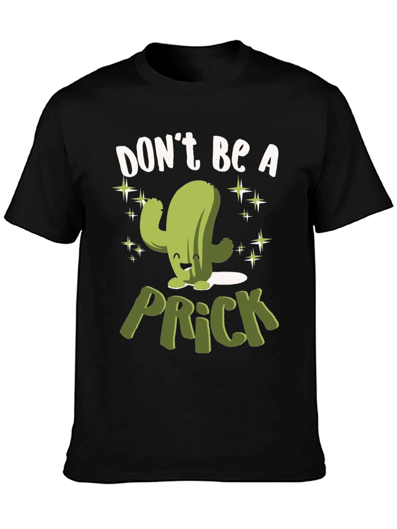 Dont Be A Prick Cactus Graphic T-Shirt