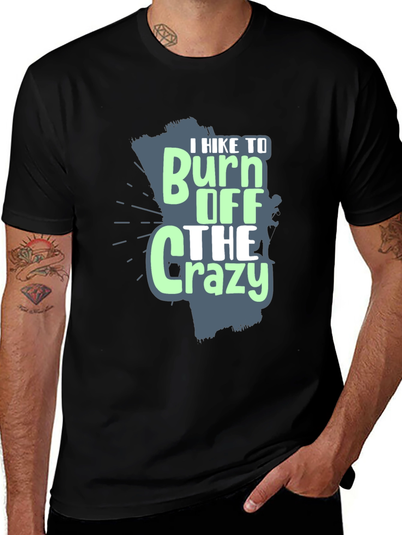 I Hike to Burn Off The Crazy Graphic T-Shirt