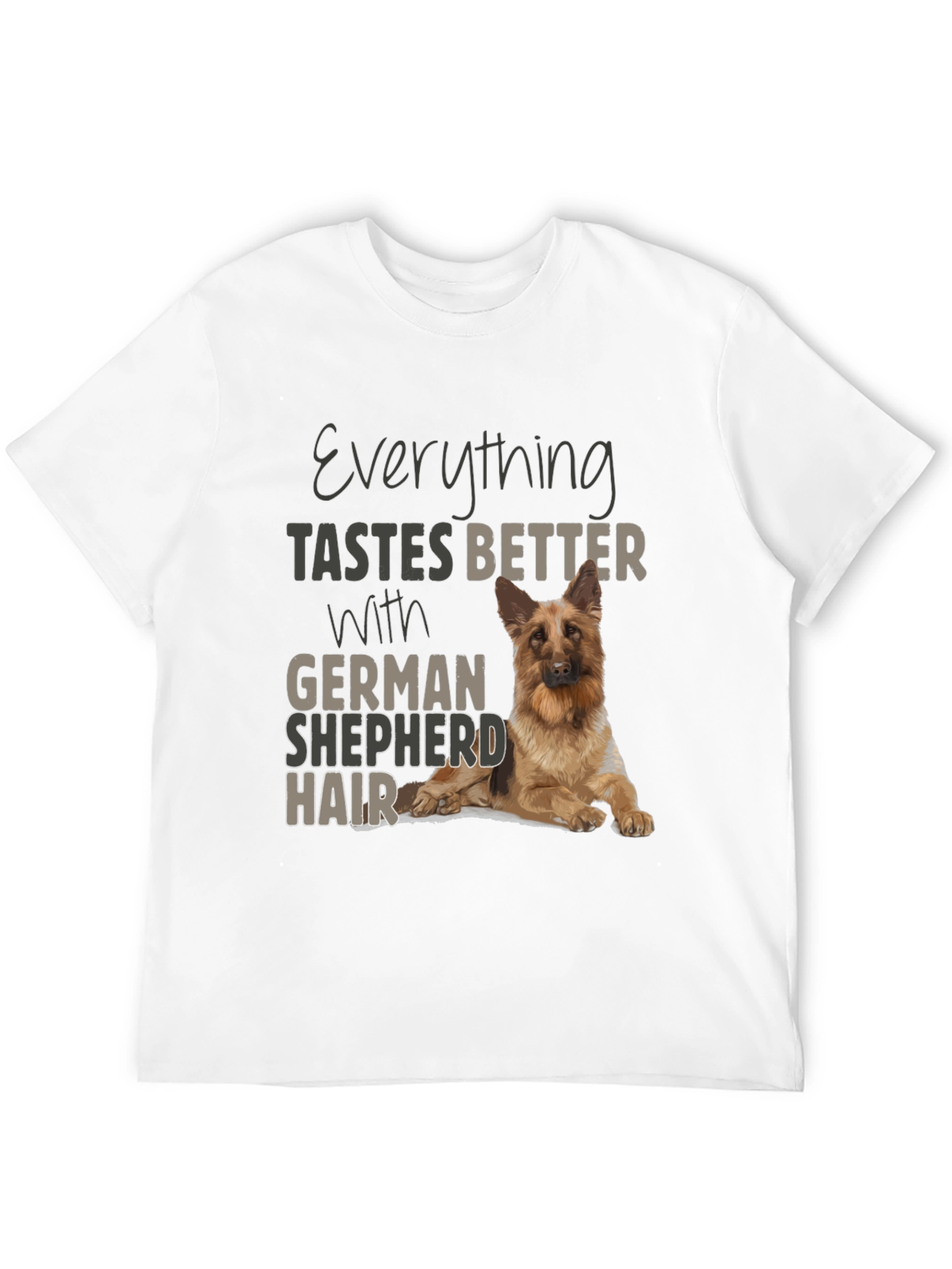 German Shepherd Hair T-Shirt - Funny Dog Lover Tee