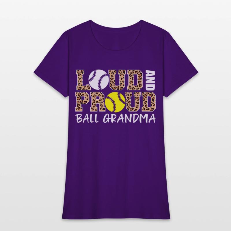 Loud And Proud Baseball Softball Grandma Ball