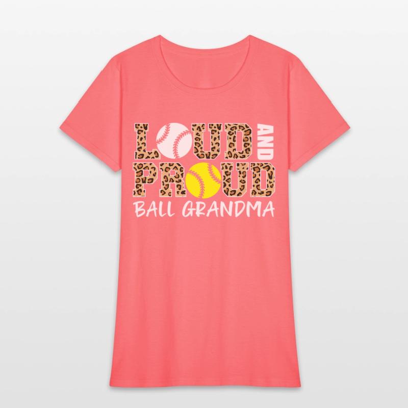Loud And Proud Baseball Softball Grandma Ball