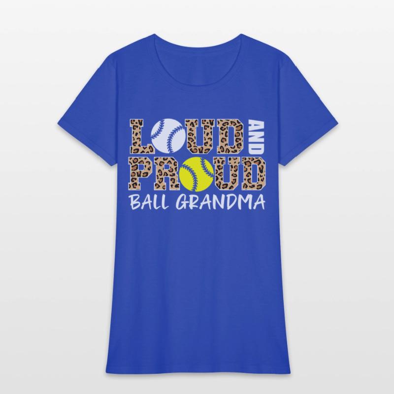 Loud And Proud Baseball Softball Grandma Ball