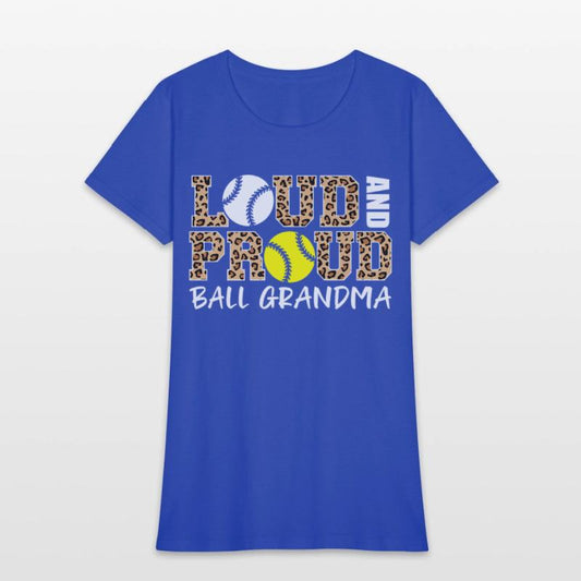 Loud And Proud Baseball Softball Grandma Ball
