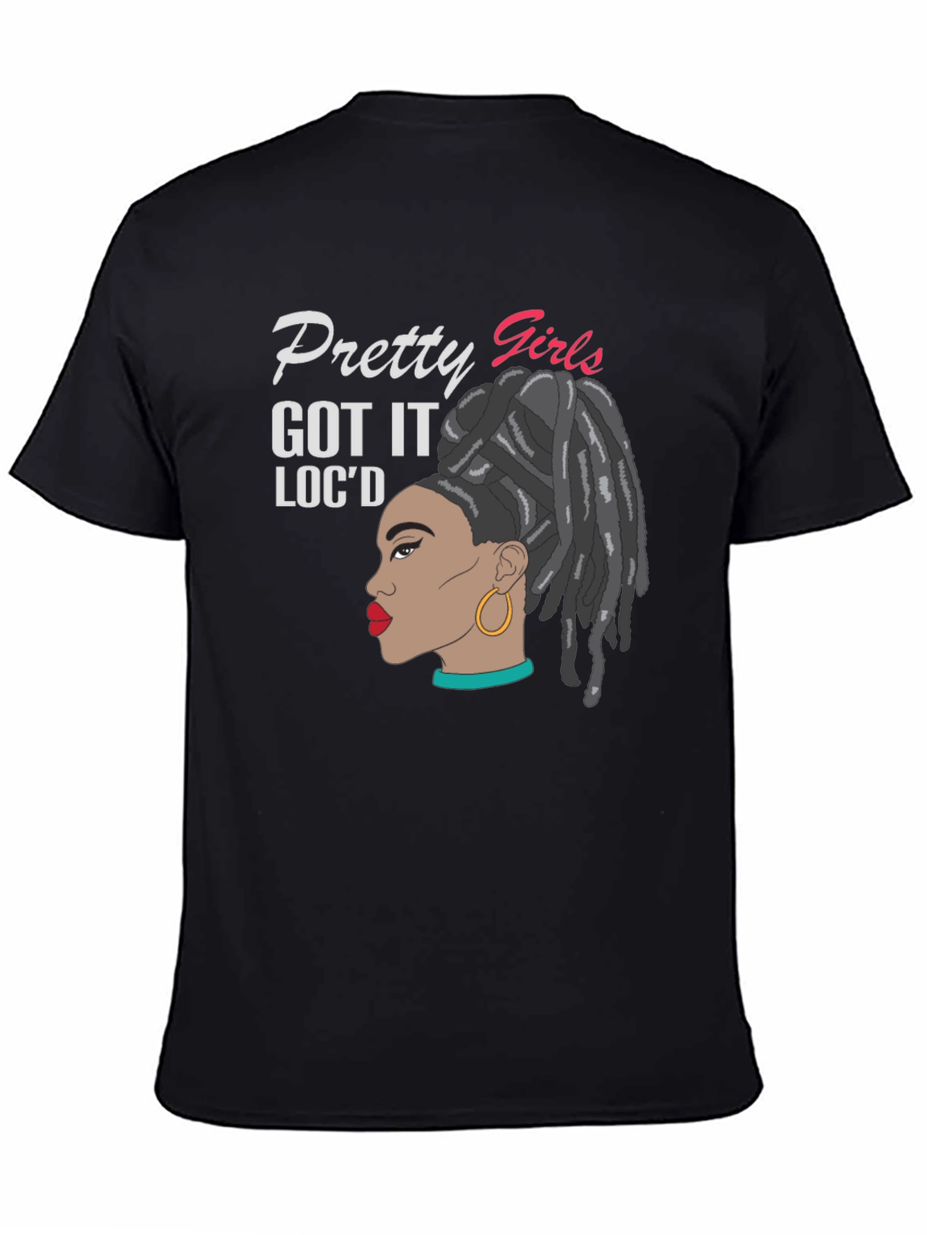 Pretty Girls Locd Black T-Shirt