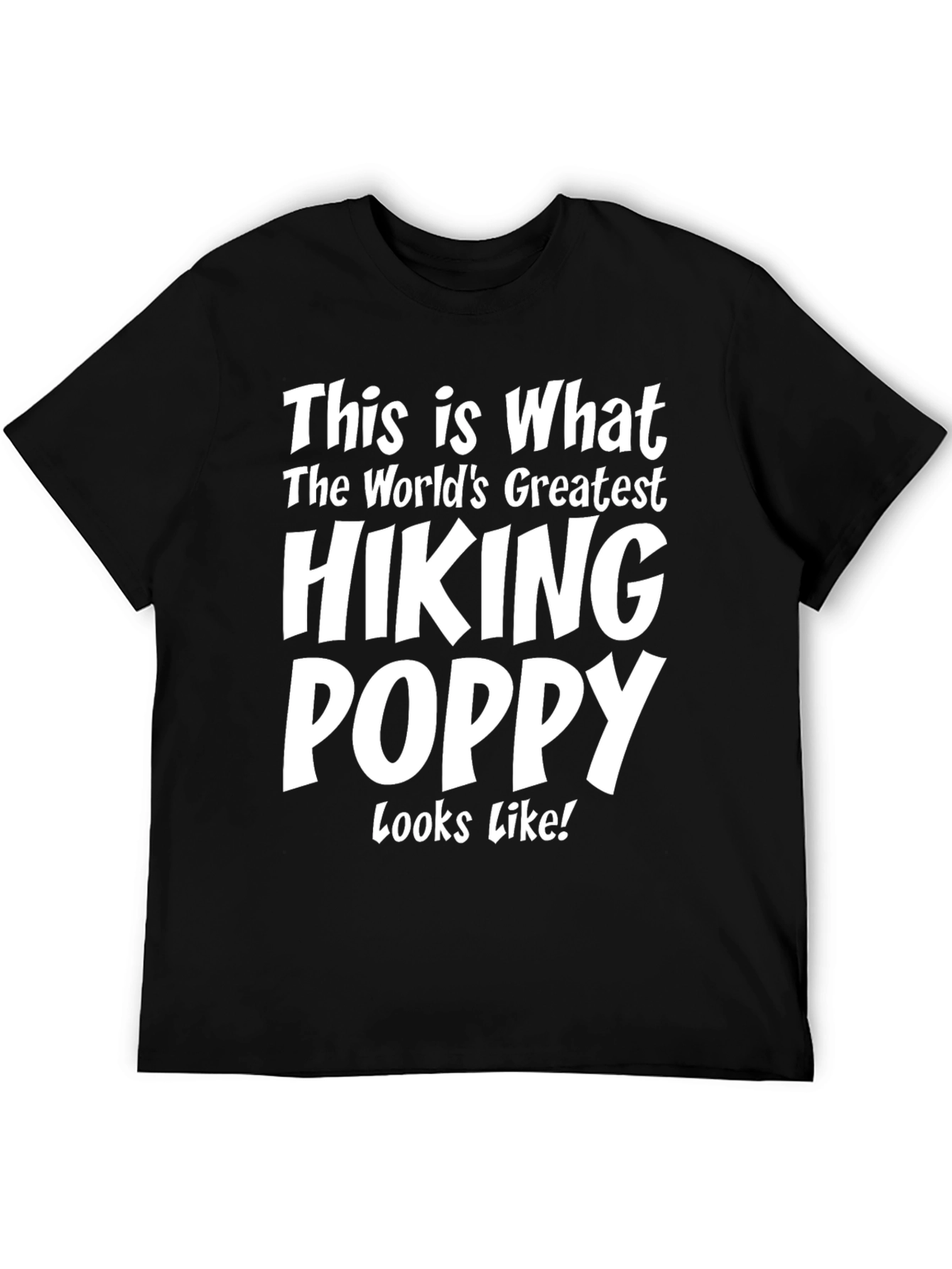 Hiking Poppy T-Shirt - Worlds Greatest!
