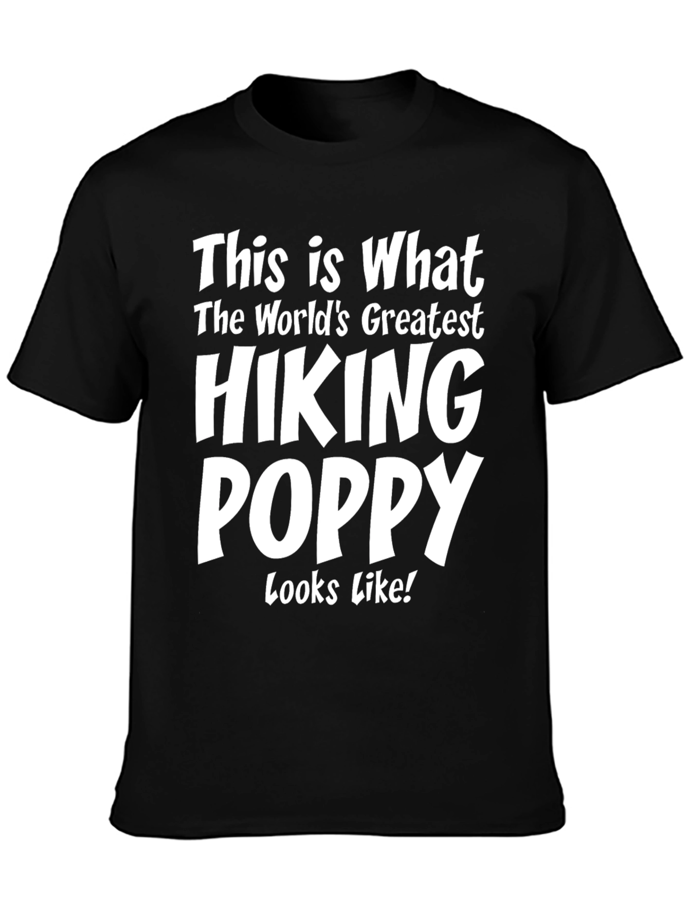 Hiking Poppy T-Shirt - Worlds Greatest!