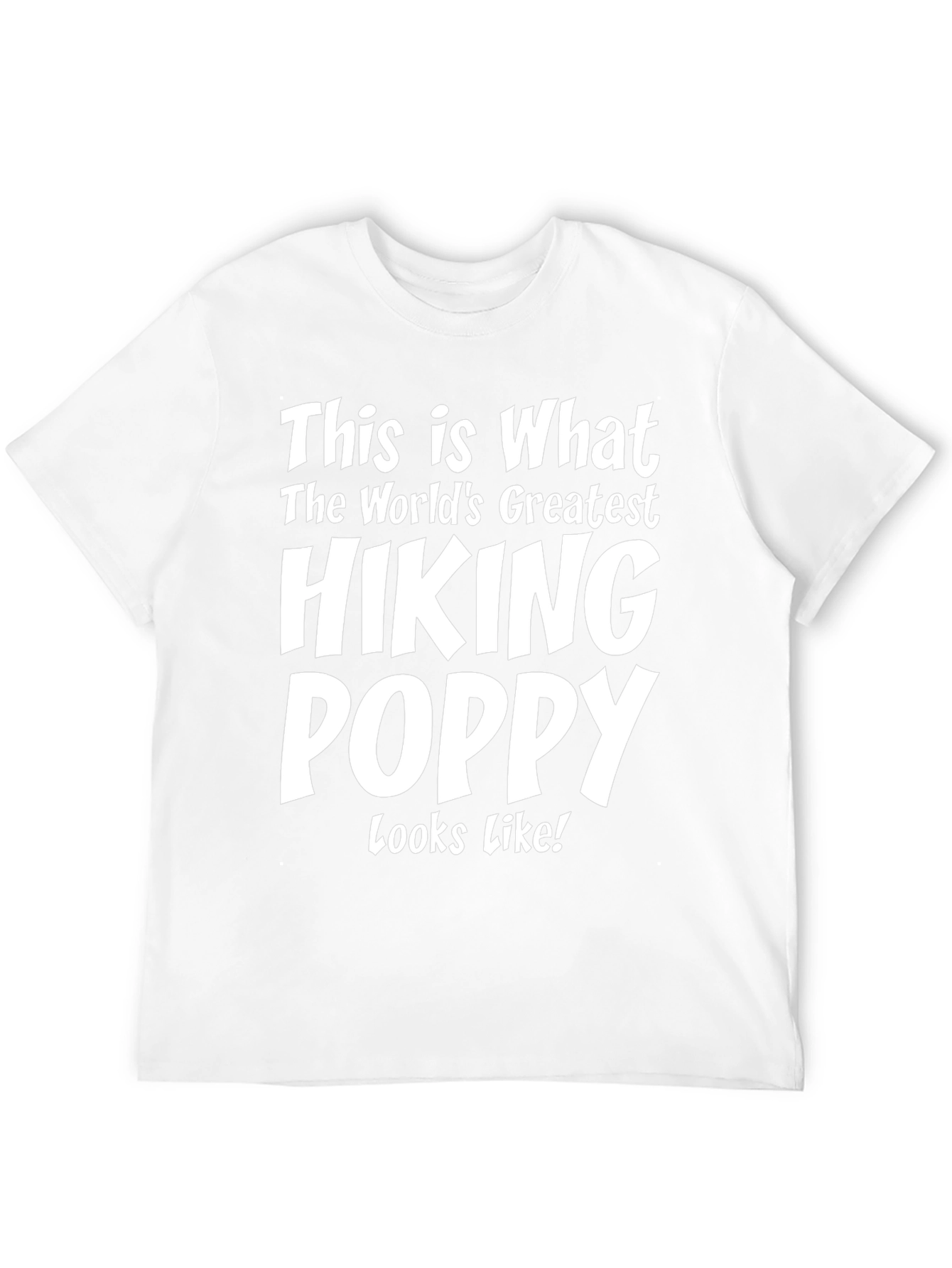 Hiking Poppy T-Shirt - Worlds Greatest!