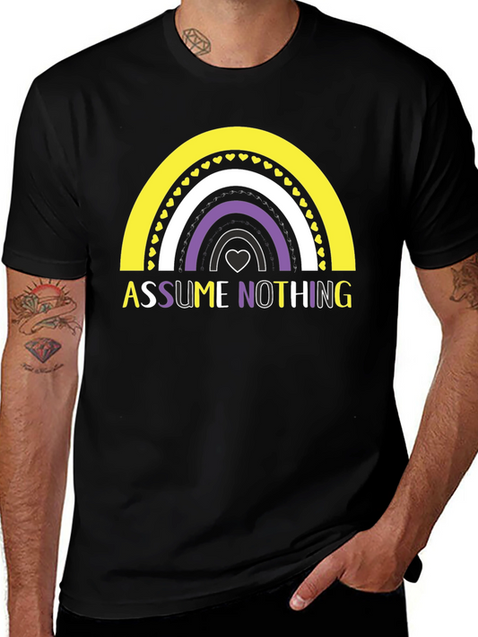 Assume Nothing Nonbinary Pride Rainbow T-Shirt