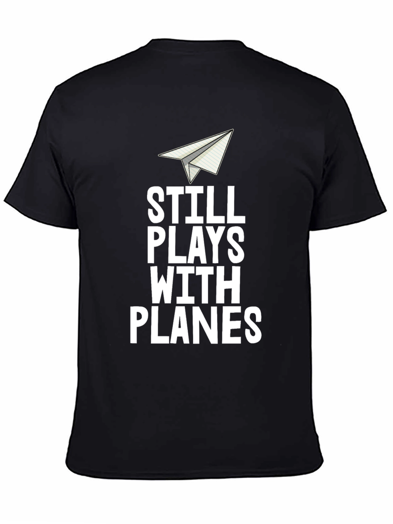 Still Plays With Planes Mens T-Shirt