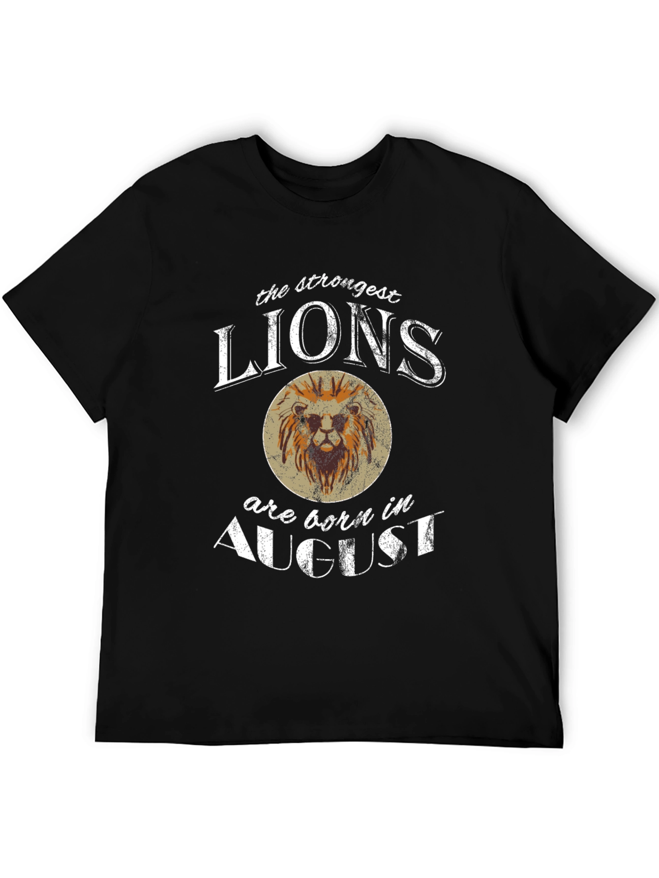 Strongest Lions Born in August T-Shirt