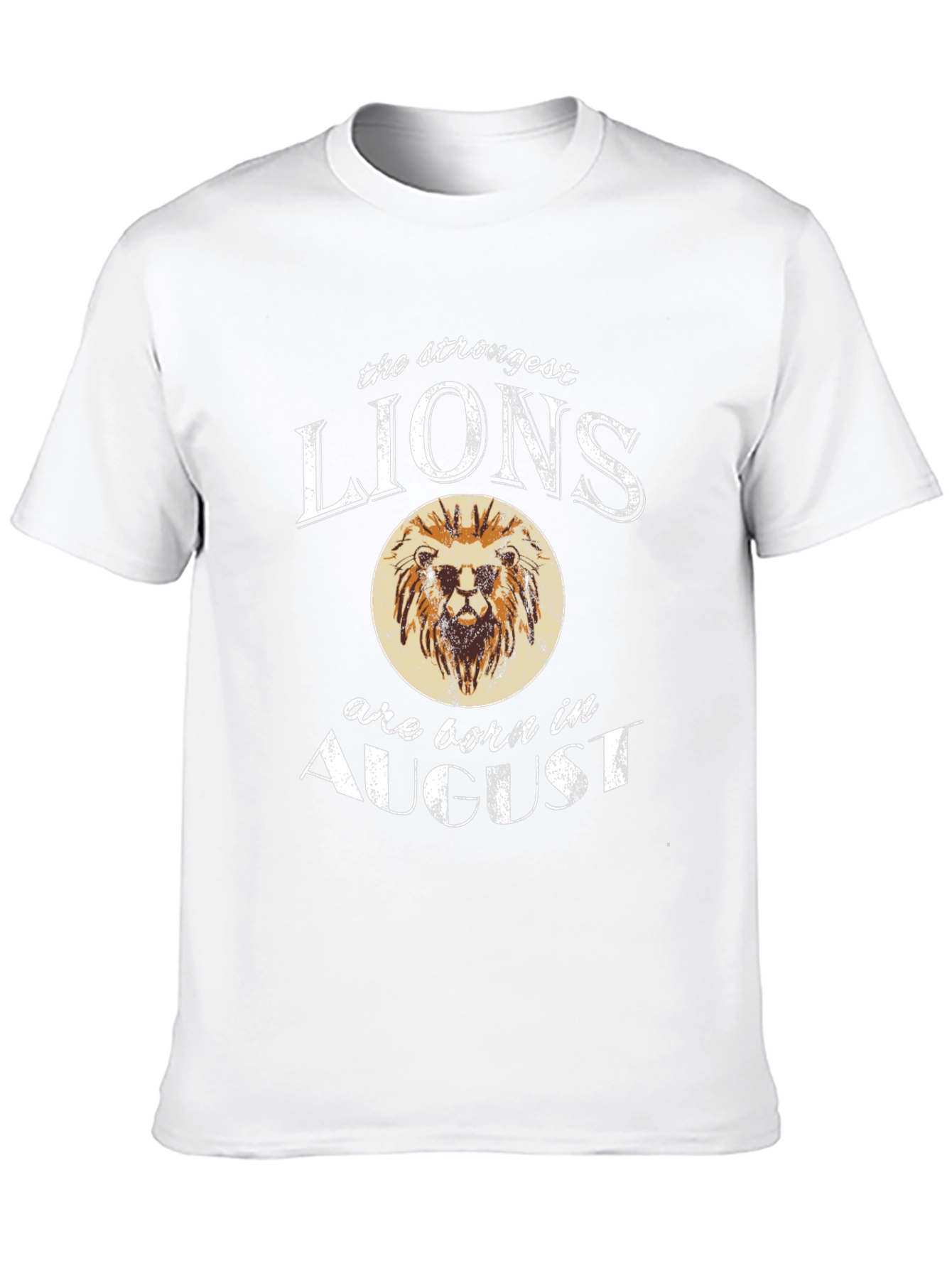 Strongest Lions Born in August T-Shirt