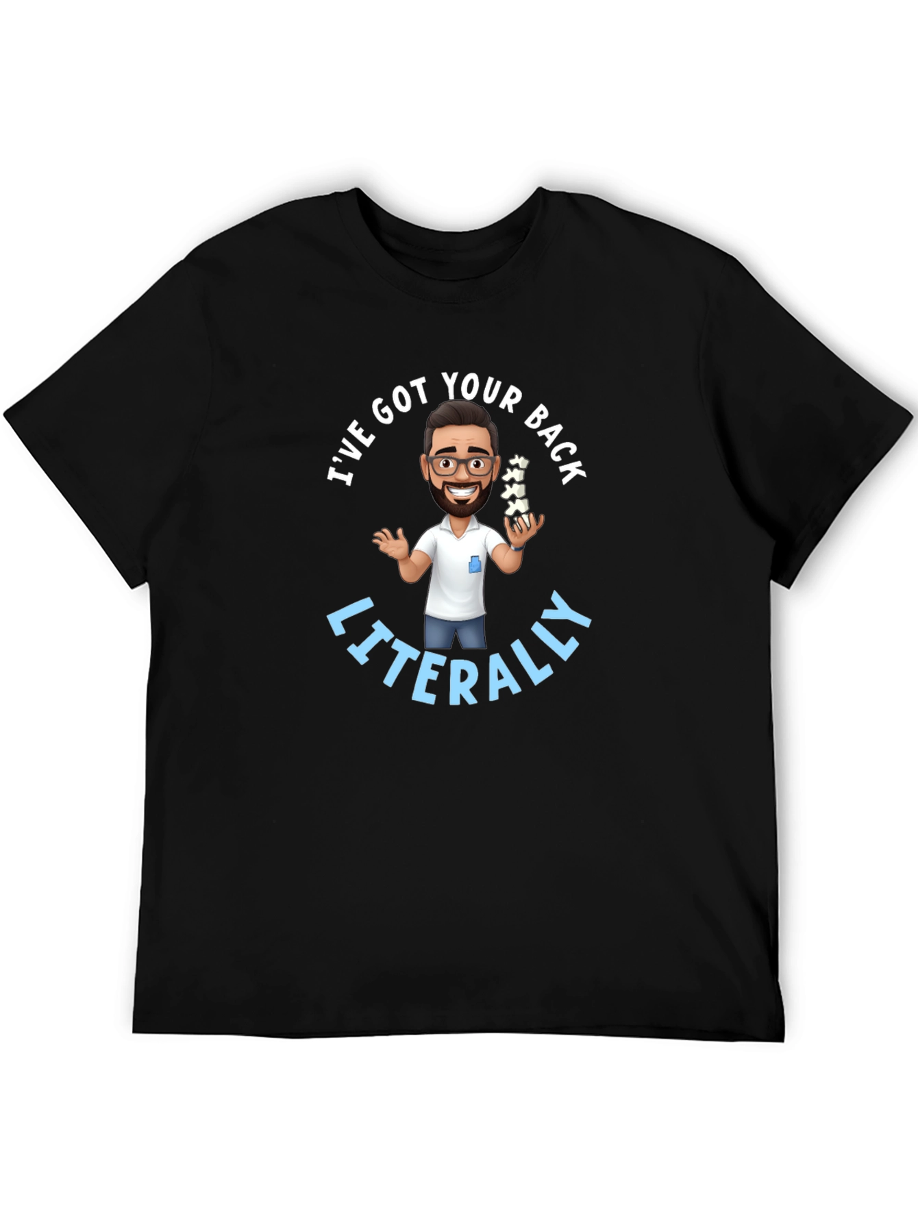 Chiropractor Ive Got Your Back Literally Black T-Shirt