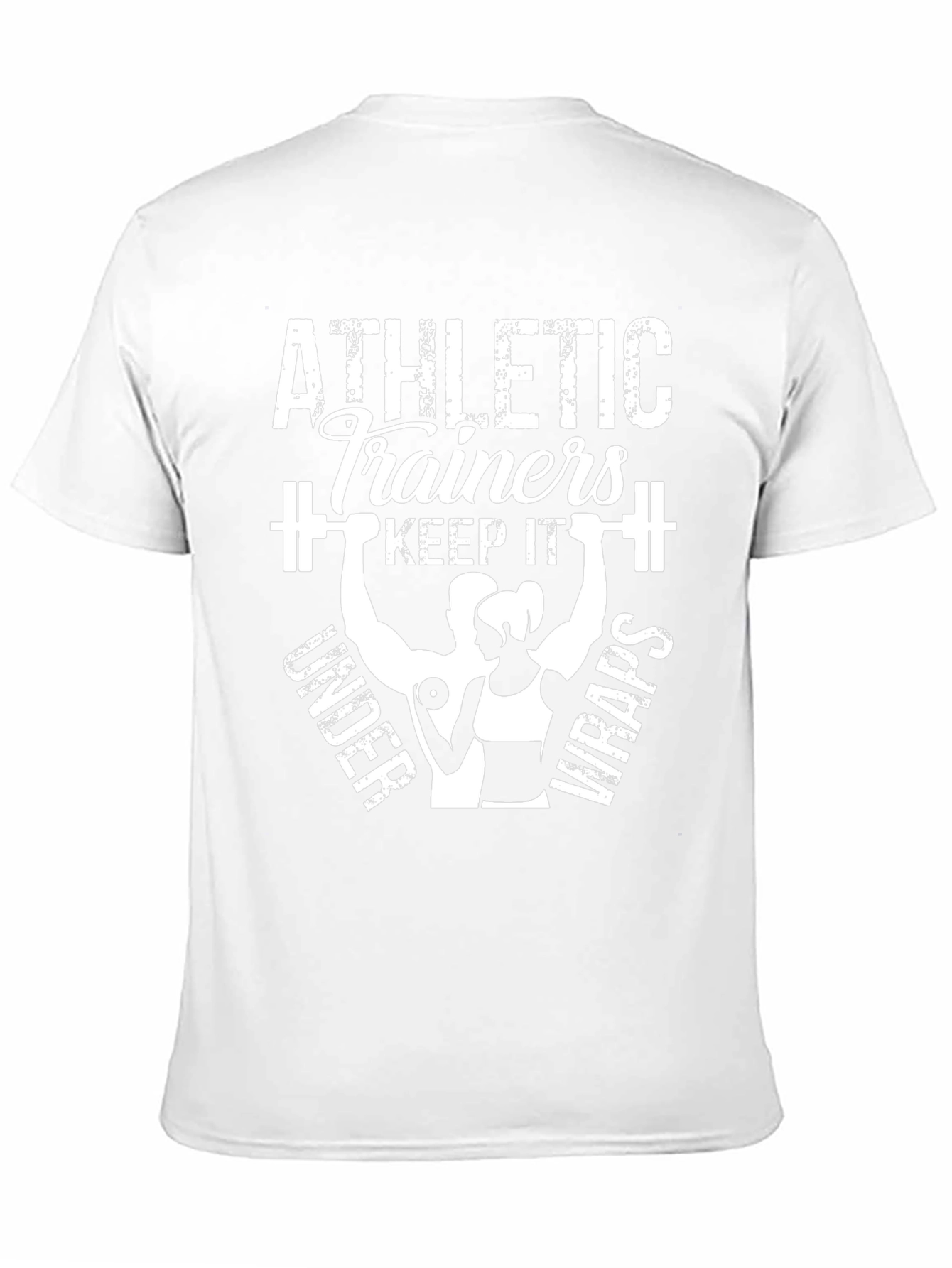 Athletic Trainers Keep It Under Wraps T-Shirt
