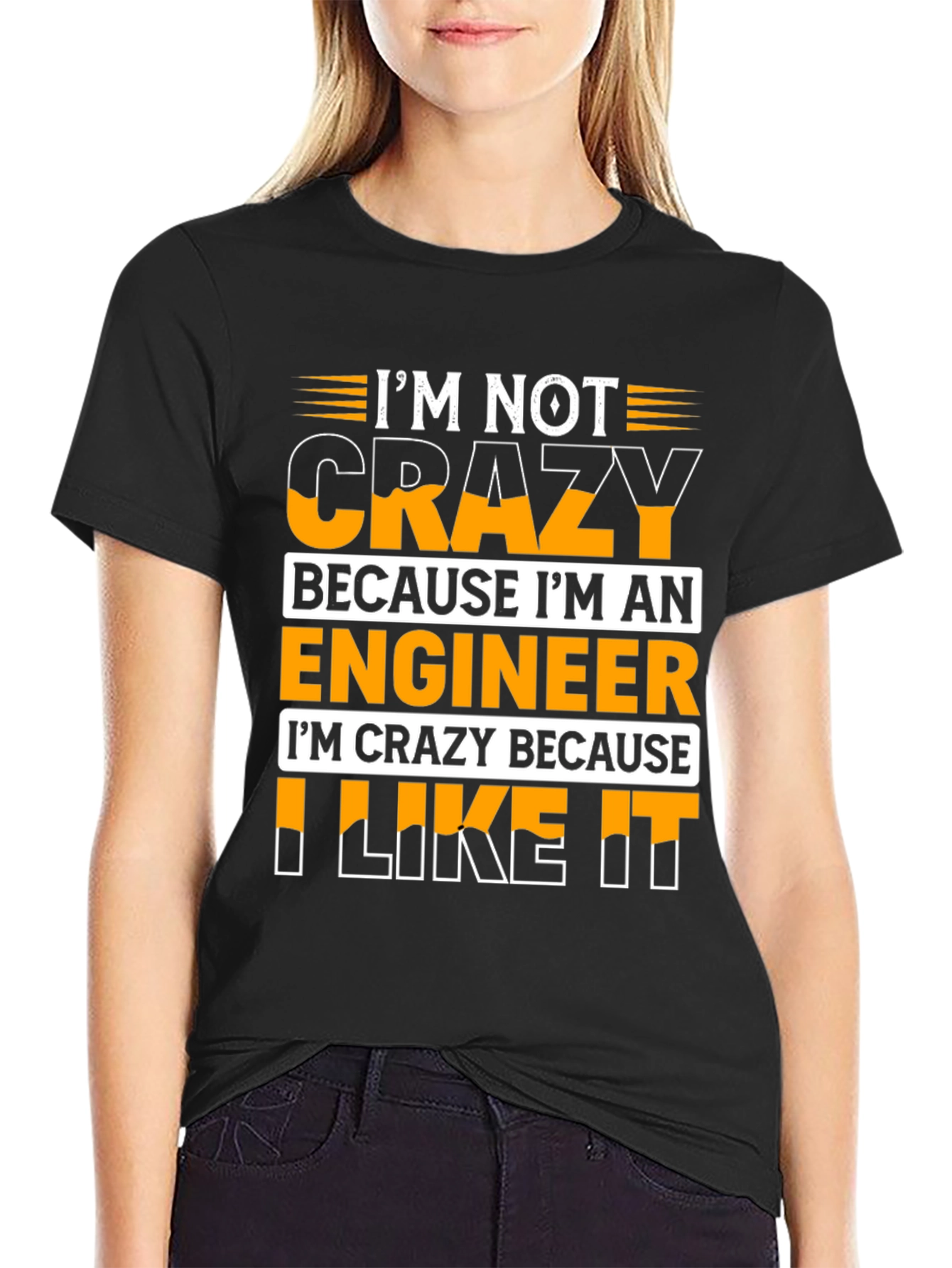Im Crazy Because I Like It T-Shirt