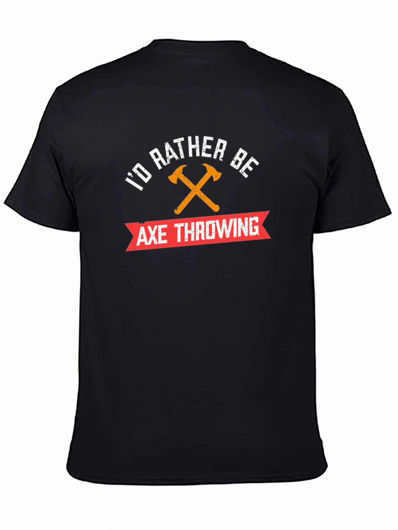 Axe Throwing T-Shirt - Id Rather Be - Black