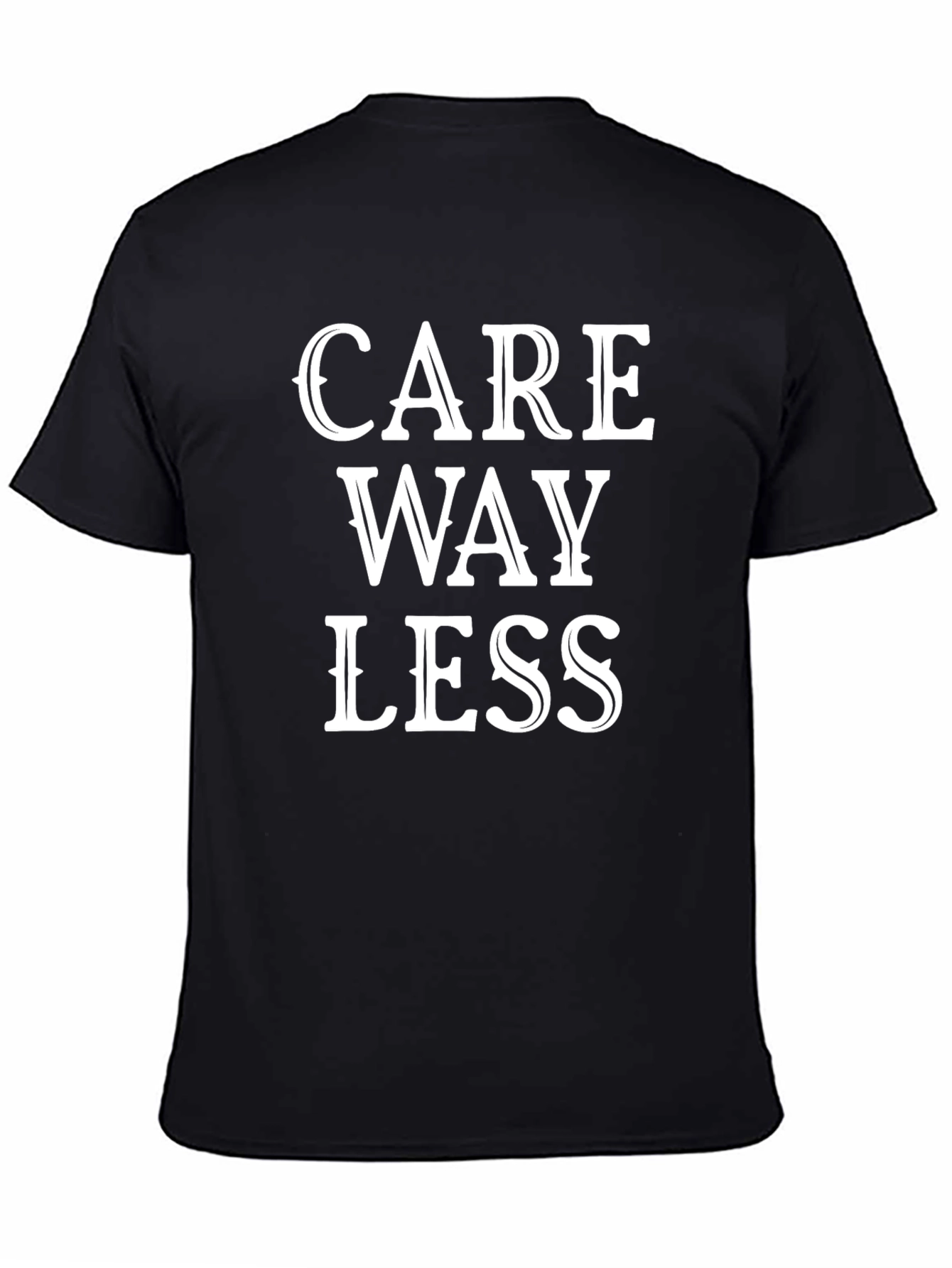 Care Way Less Graphic T-Shirt - Black