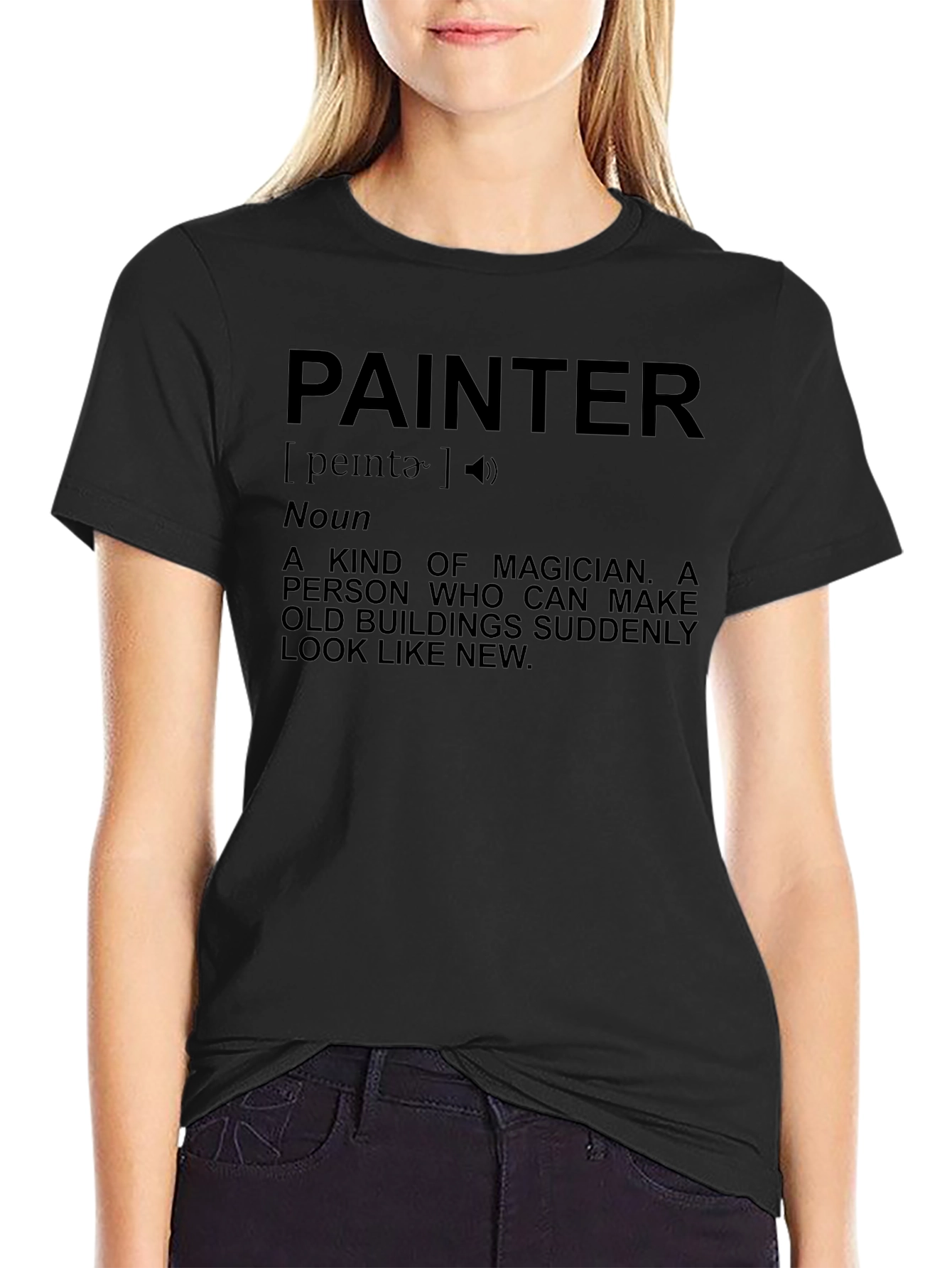 Painter Definition T-Shirt - Magician of Buildings!