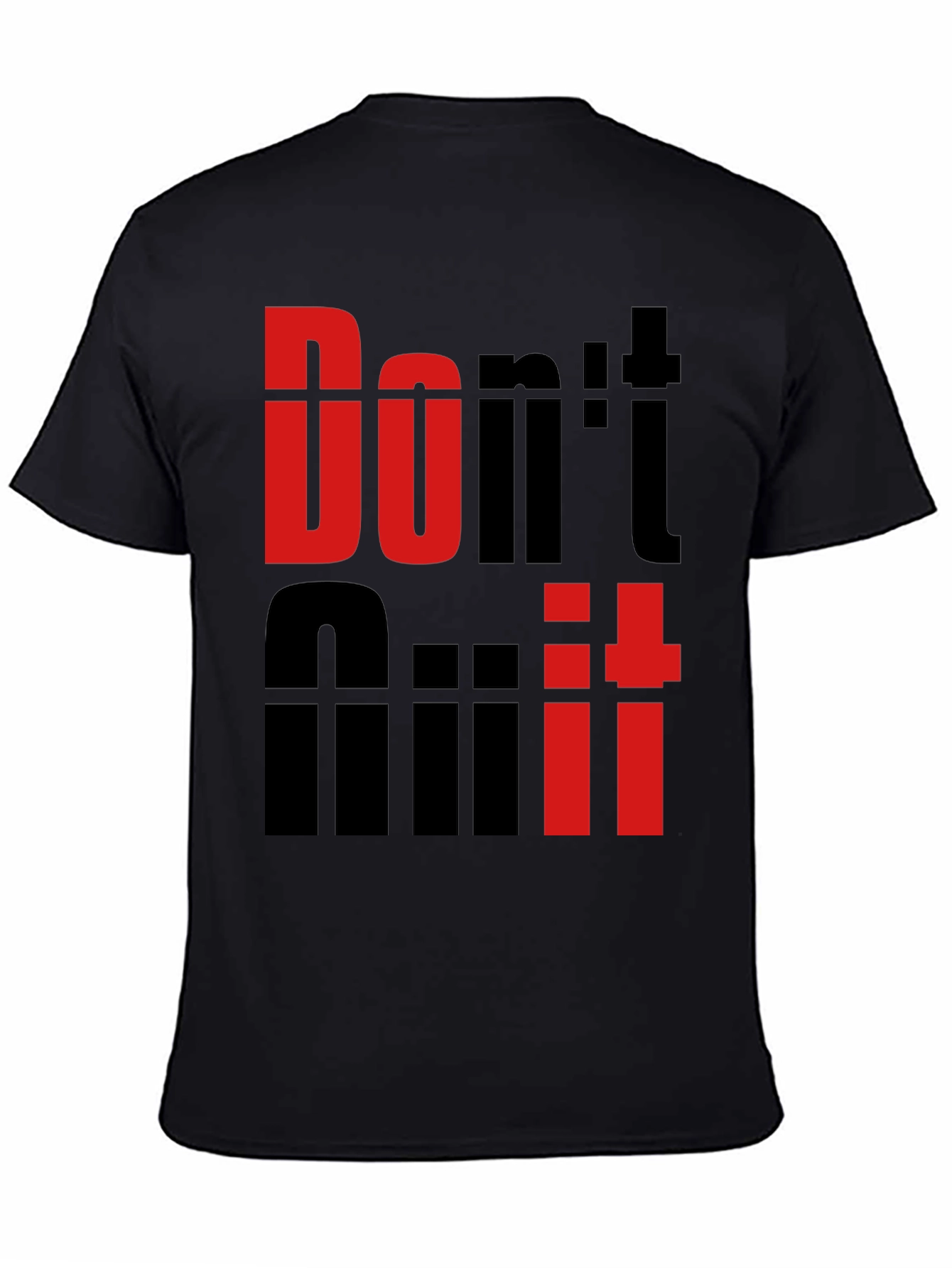 Dont Quit T-Shirt - Motivational Graphic Tee