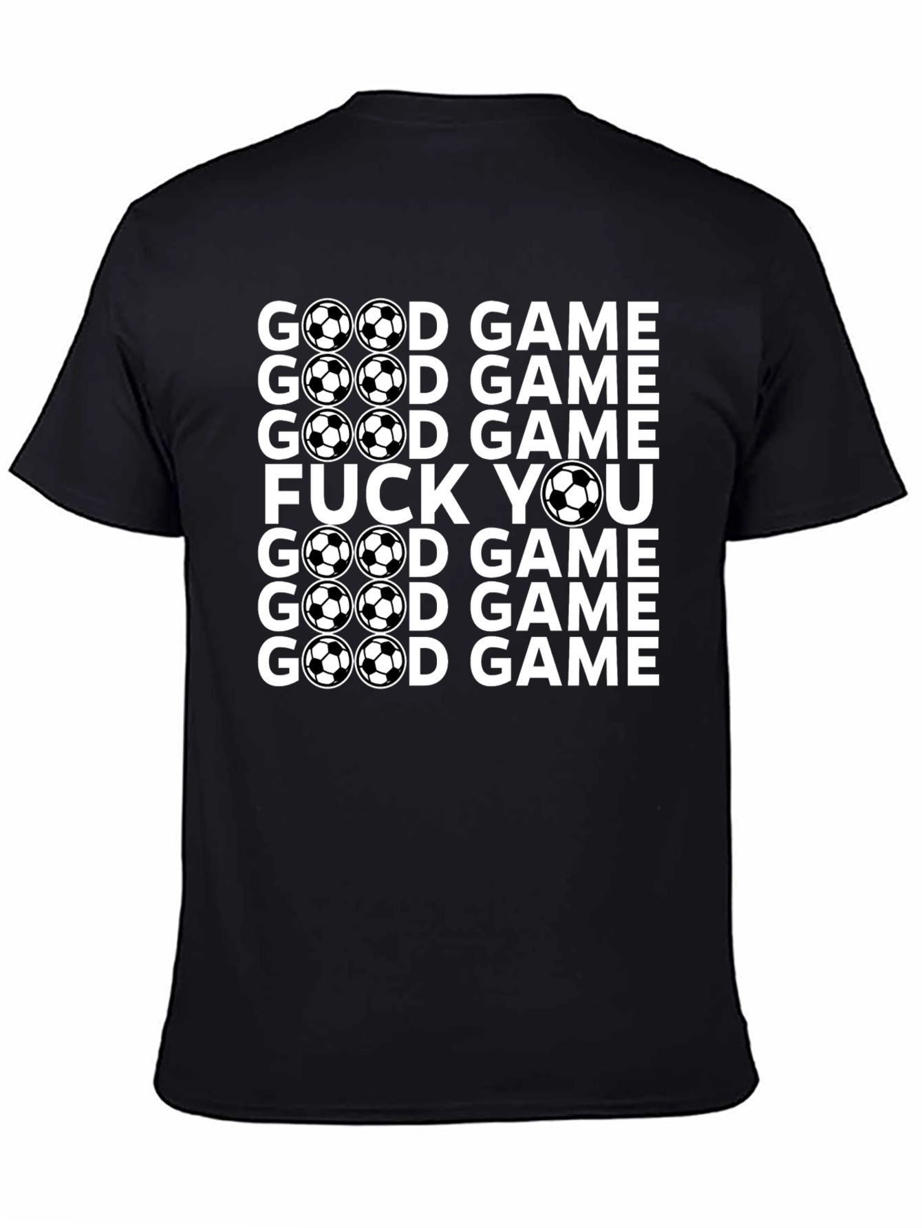 Funny Soccer T-Shirt - Good Game or Not!