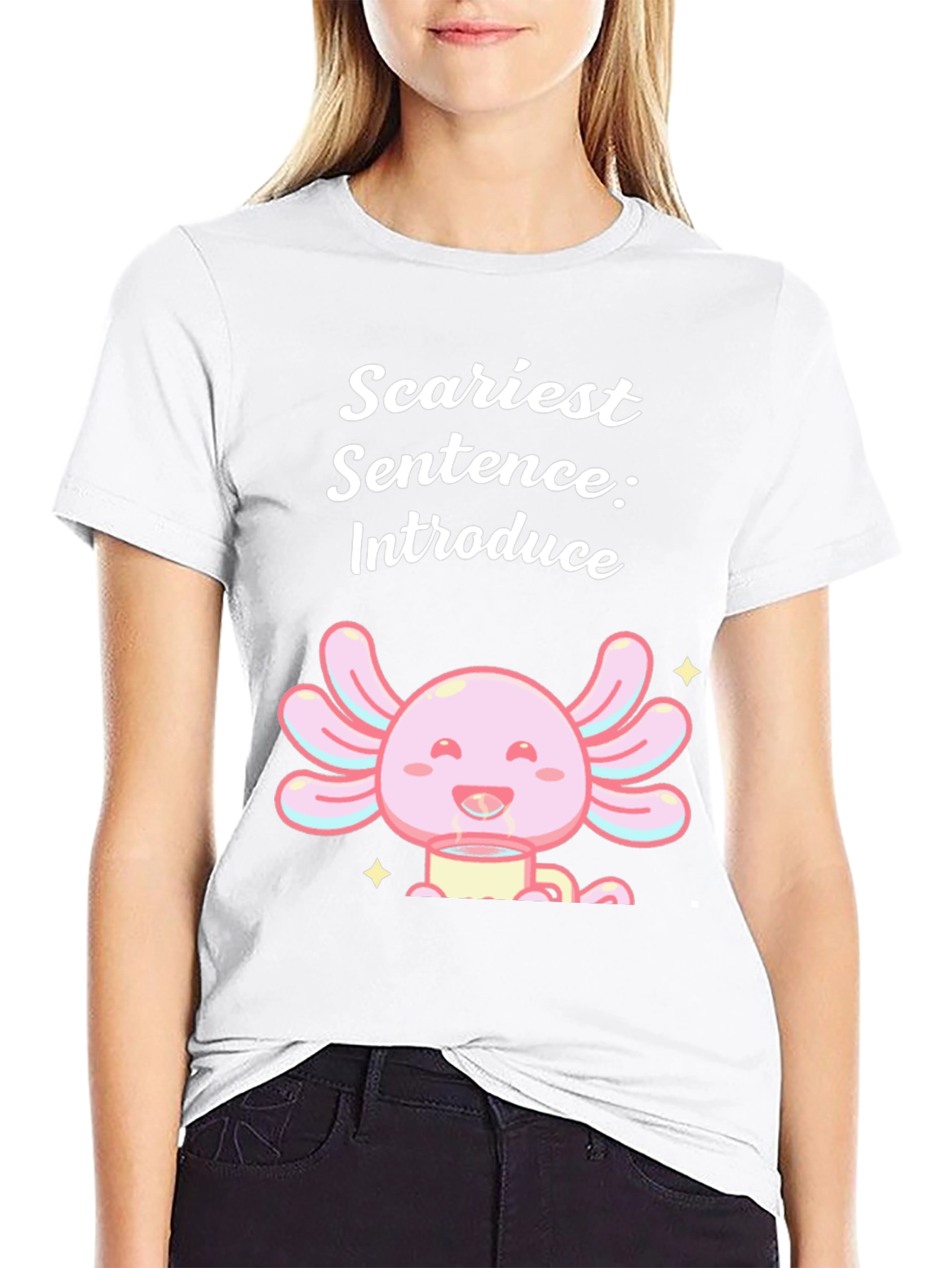 Scariest Sentence Axolotl T-Shirt