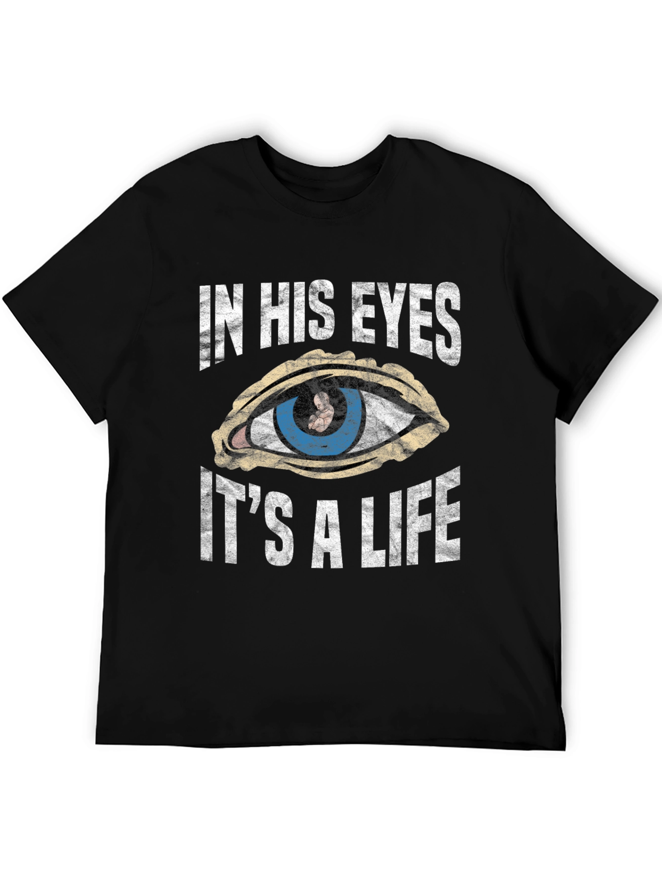 In His Eyes Its a Life T-Shirt