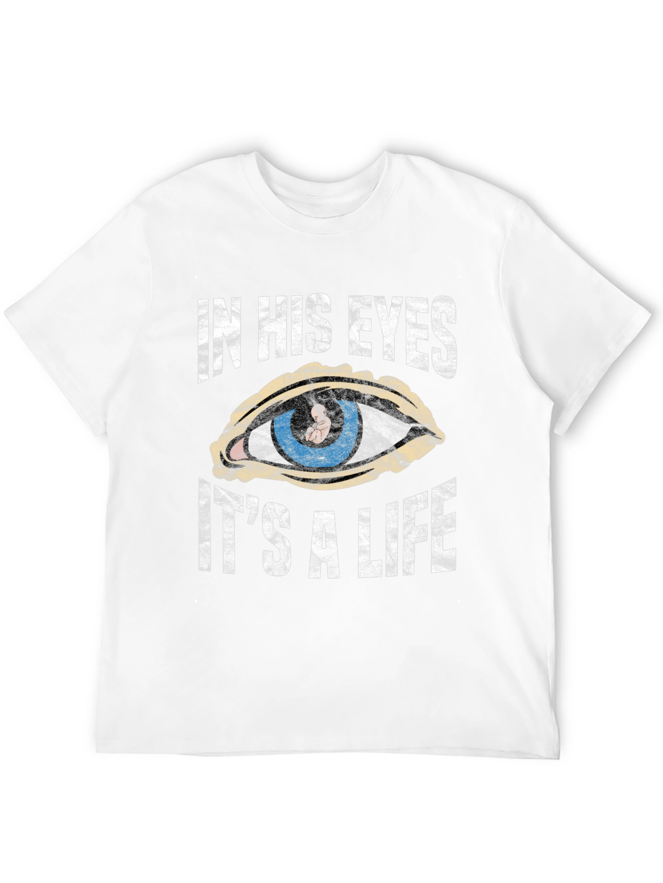 In His Eyes Its a Life T-Shirt
