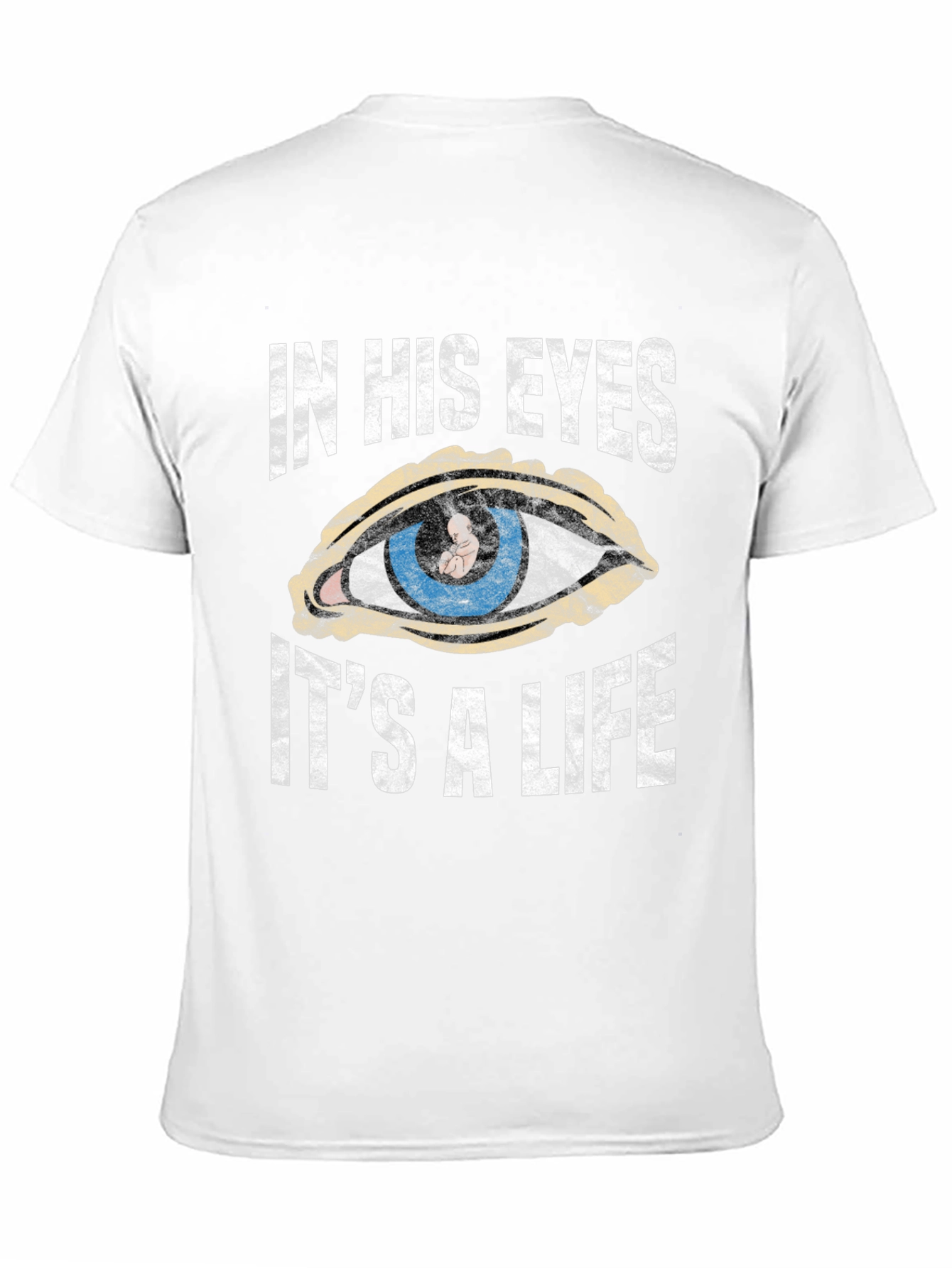 In His Eyes Its a Life T-Shirt